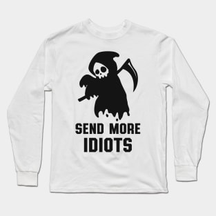 Sensenmann Irony Sarcasm Funny Saying Long Sleeve T-Shirt